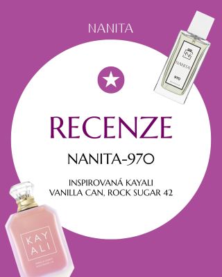 Jak hodnotí vůni NANITA 970 naše zakáznice? 💫 Podívejte se sami 👉 Tato vůně je inspirovaná Kayali Vanilla Candy Rock Sugar...